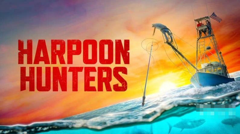《鱼叉猎人 Harpoon Hunters》 (2025) 美国Discovery纪录片【全9集/中英双字】-玩嗨助吧网